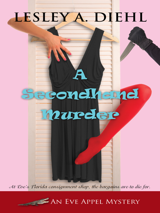 Title details for A Secondhand Murder by Lesley A. Diehl - Available
